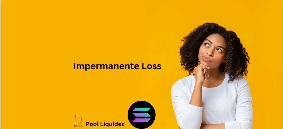 Mulher pensativa diante do conceito de Impermanent Loss no DeFi, com fundo amarelo e logo da Solana, representando o desafio das variações de preço em pools de liquidez