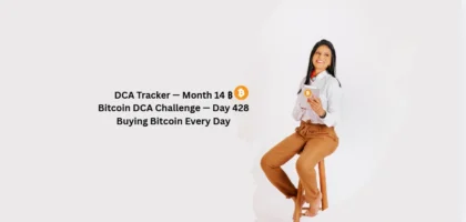 Bitcoin DCA tracker month 14 showing day 428 of daily Bitcoin purchases by Dama DeFi