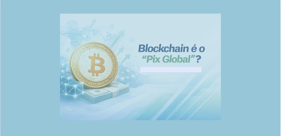 Blockchain payments concept comparing global blockchain transfers with Pix style instant payments using Bitcoin and digital dollar imagery